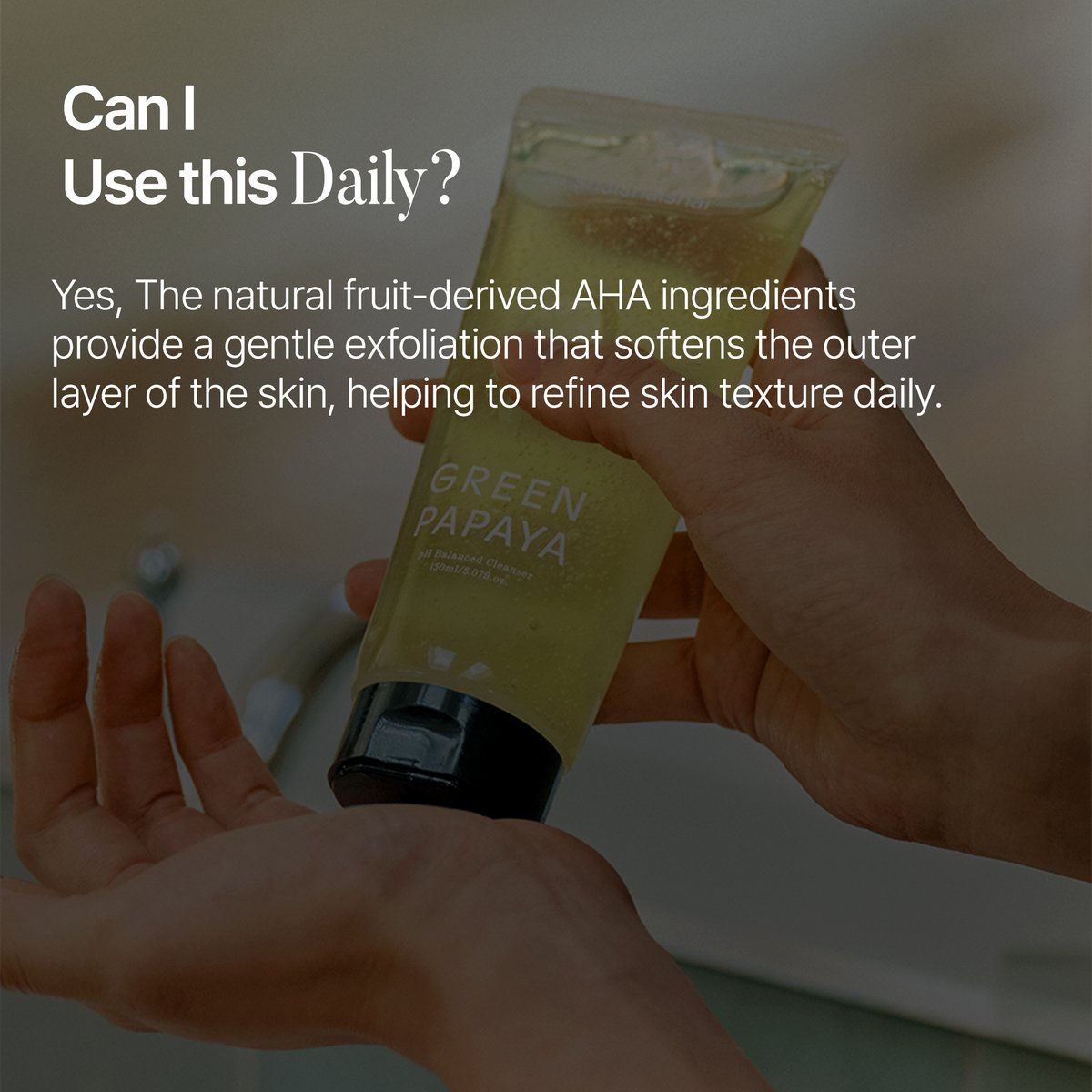 Product graphic clarifying that fruit-derived AHAs make this cleanser safe for daily use